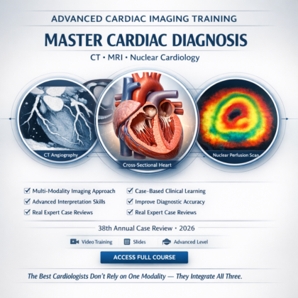 Cedars Sinai Advances in Nuclear Cardiology, Cardiac CT and Cardiac MRI 38th Annual Case Review with the Experts 2026