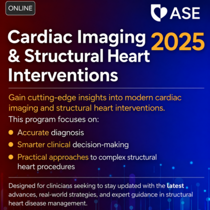ASE Cardiac Imaging & Structural Heart Interventions 2025